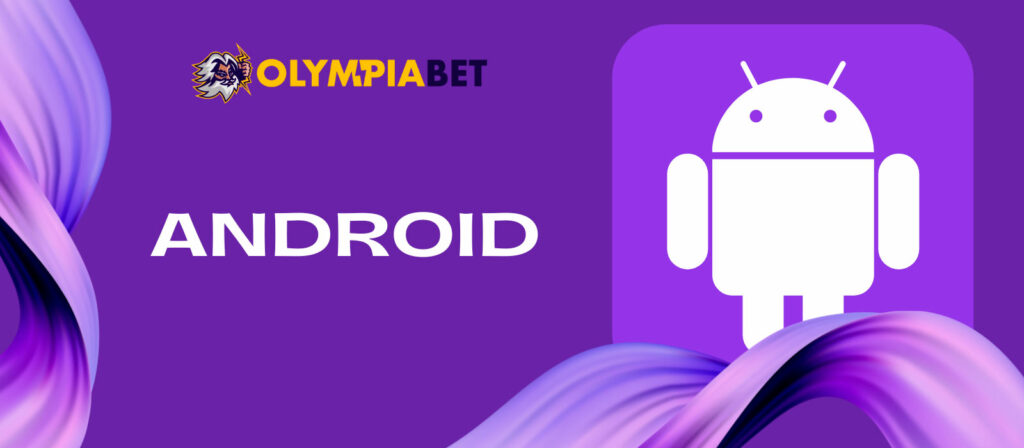 How the Olympiabet App for Android works