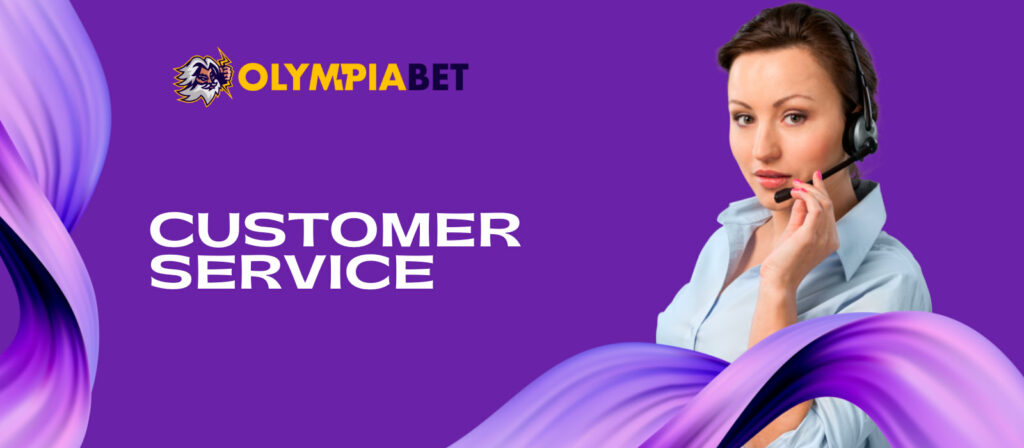 Get support quickly and efficiently at Olympiabet