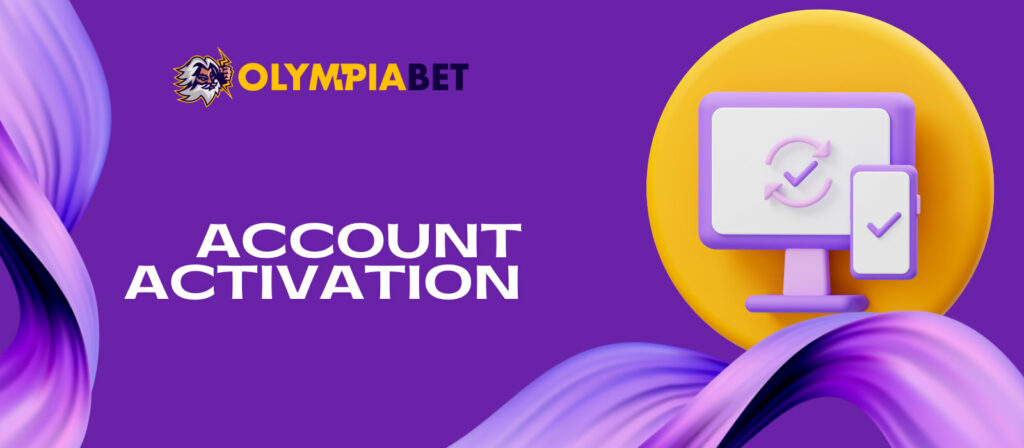 How to activate your Olympiabet account