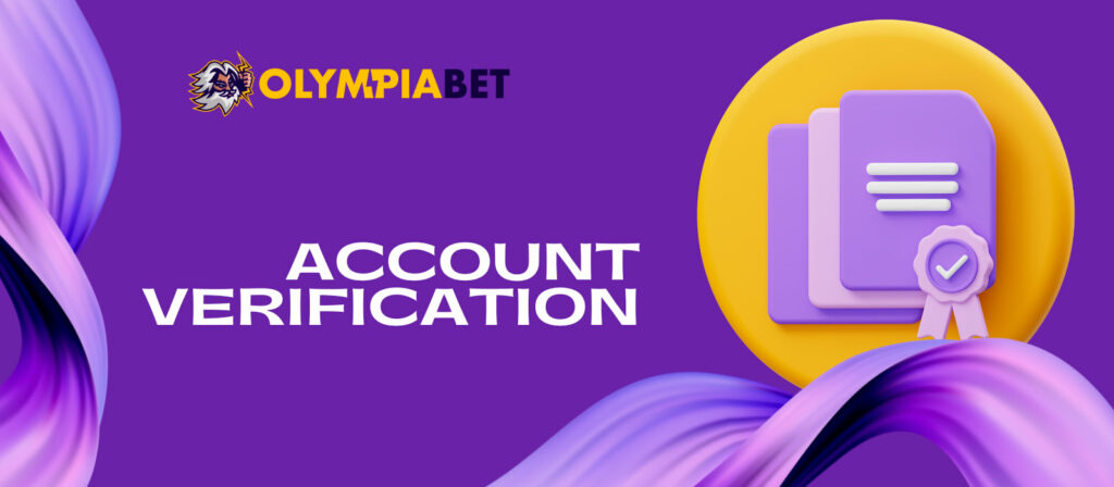 How to verification your Olympiabet account