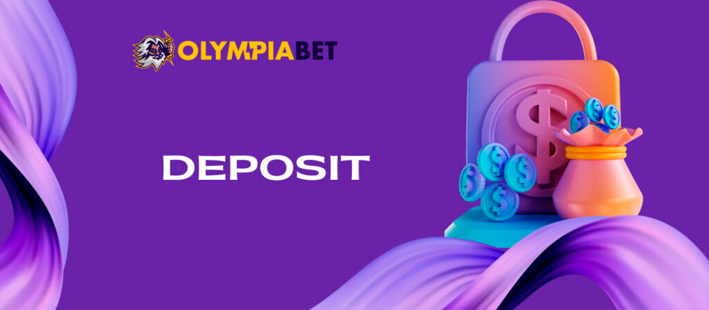 Deposit funds to Olympiabet