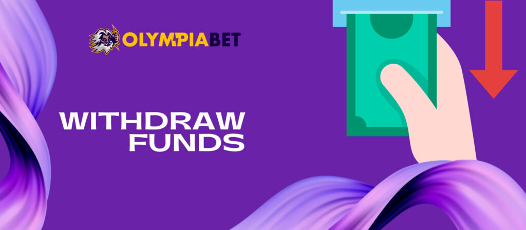 How to withdraw funds from Olympiabet